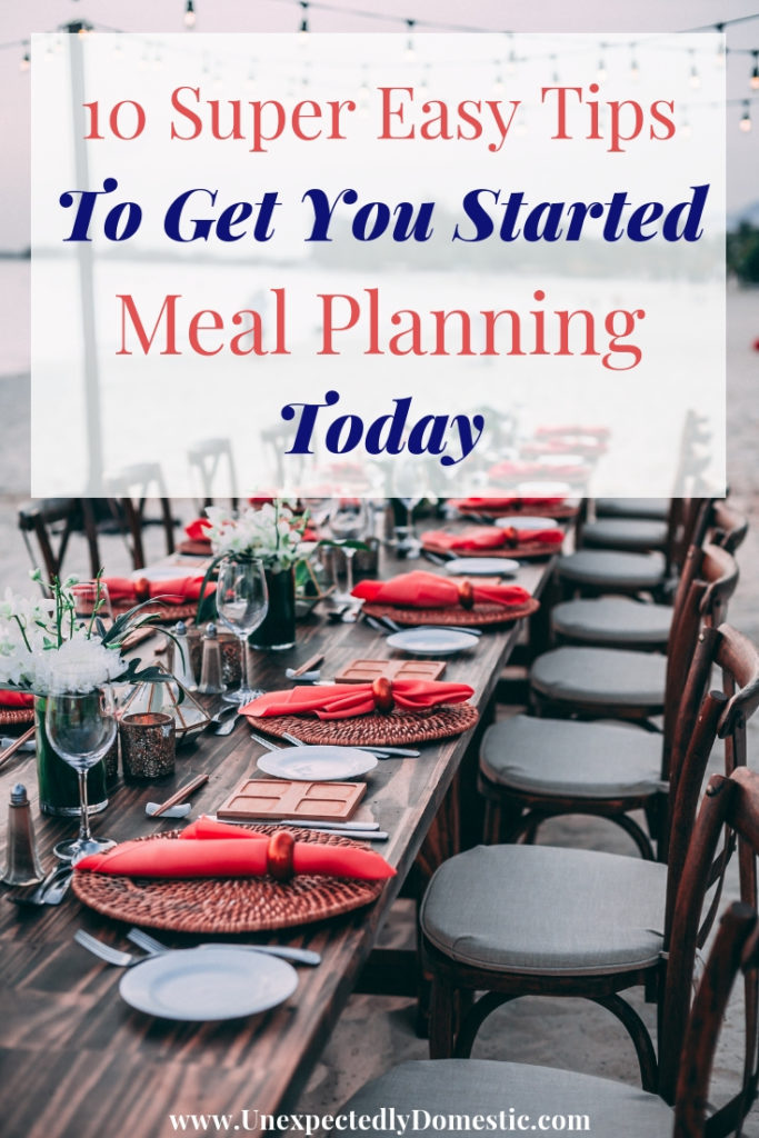 Check out these 10 super easy meal planning tips, and learn how to get started meal planning today! These simple meal planning hacks will inspire you!
