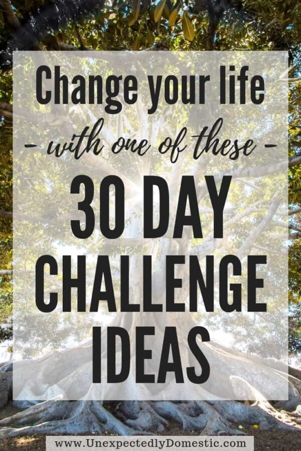Ultimate List of 30 Day Challenge Ideas (to really change your life!)