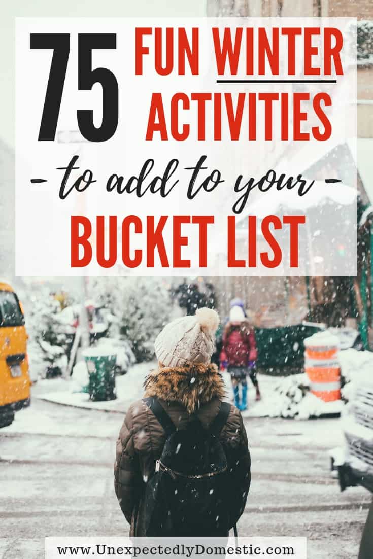 Check out these 75 winter bucket list ideas! It includes lots of fun winter activities and suggestions for what to do when you're stuck inside.