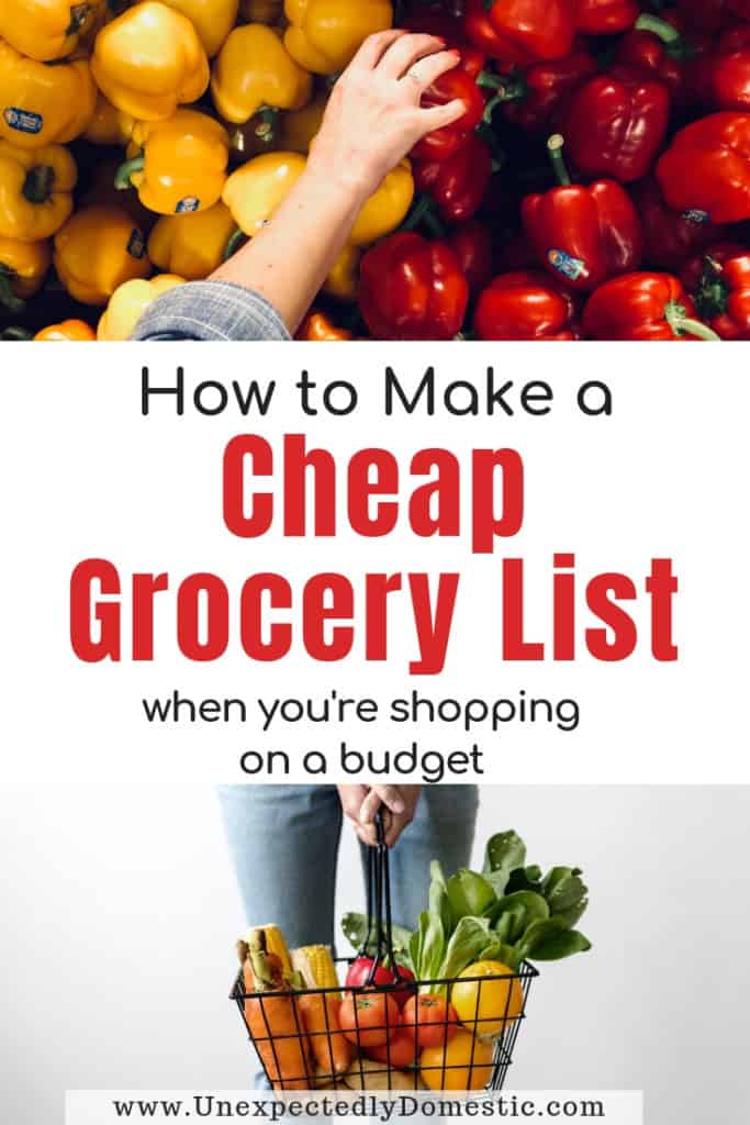 List of the cheapest groceries to buy when you're on a tight budget! This budget grocery list includes the most affordable foods at the supermarket so you can eat well and save money.
