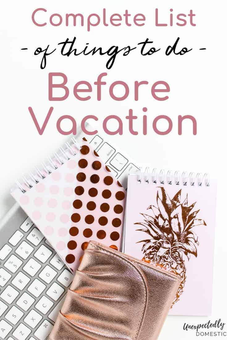 Use this vacation preparation checklist to remember the things to do before vacation. Check these items off before going out of town on your trip!
