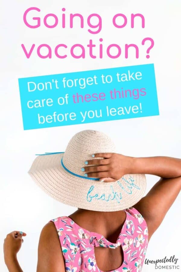 51 Things To Do Before Vacation (+ free vacation preparation checklist ...