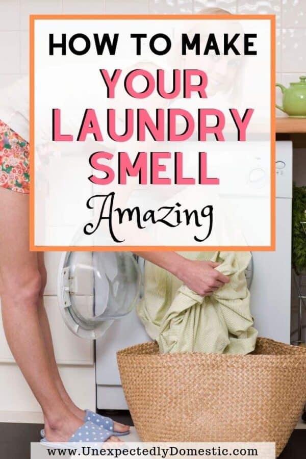 How to Make Your Laundry Smell Good (a ton of easy tricks!)