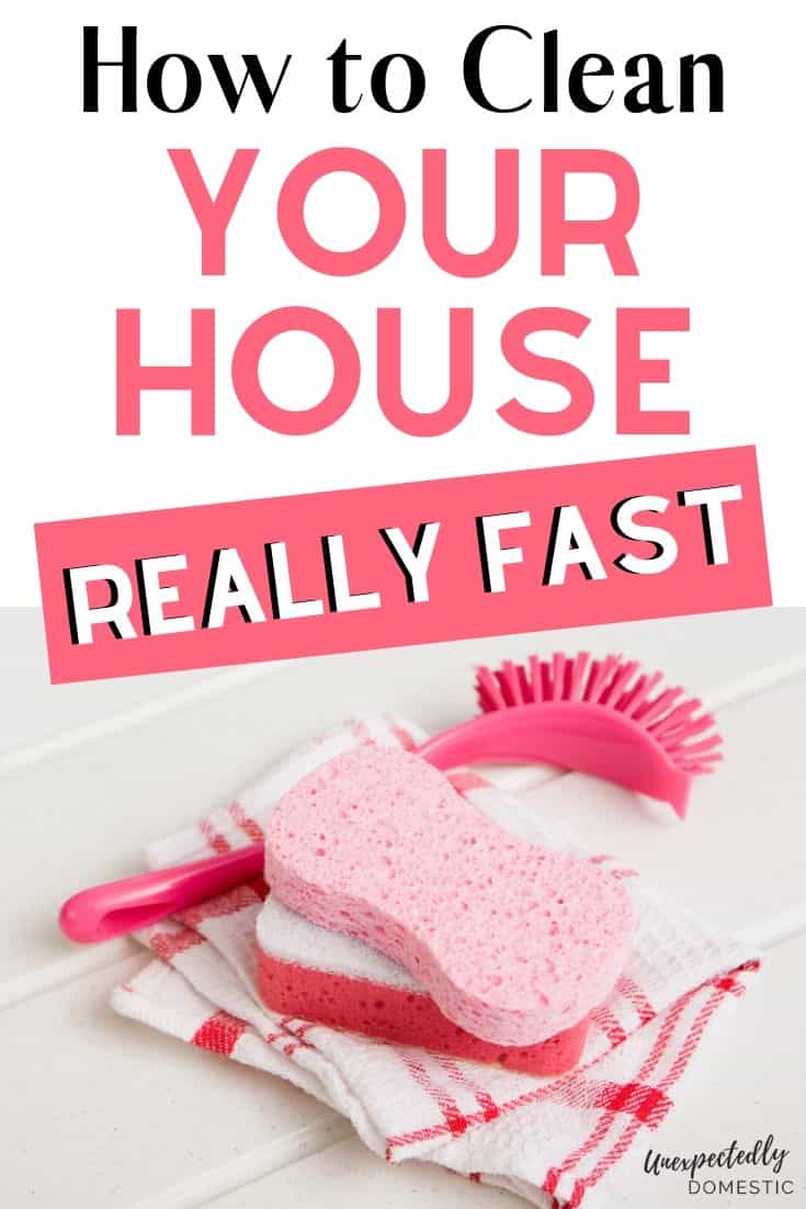 How to Clean Your House Really Fast (step by step!)
