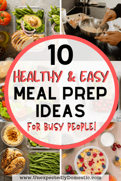 How to Meal Prep for the Week: 10 Healthy & Super Easy Ideas