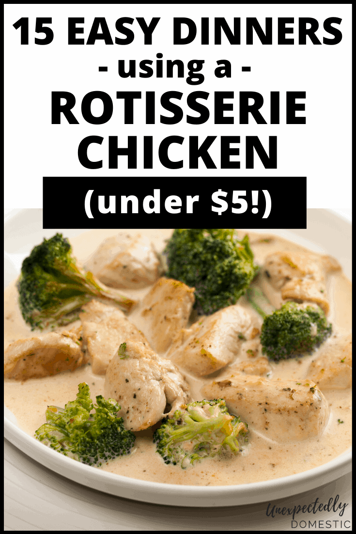 15 Dinners using rotisserie chicken! These easy leftover chicken recipes include, pasta, casseroles, soups, and tons more!