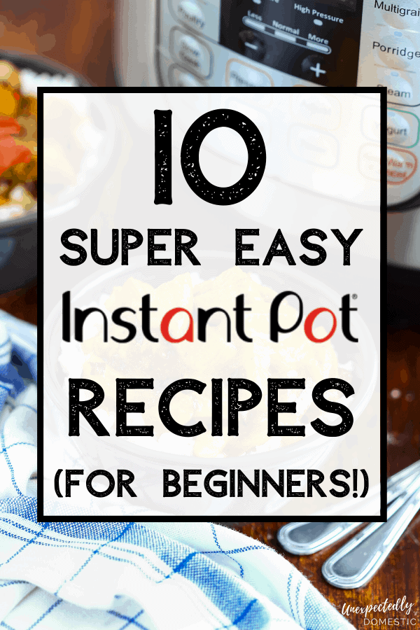 Here are some of the easiest Instant Pot recipes you can make! These easy Instant Pot recipes are perfect for beginners. You won’t be intimidated by your pressure cooker with these simple meal ideas!