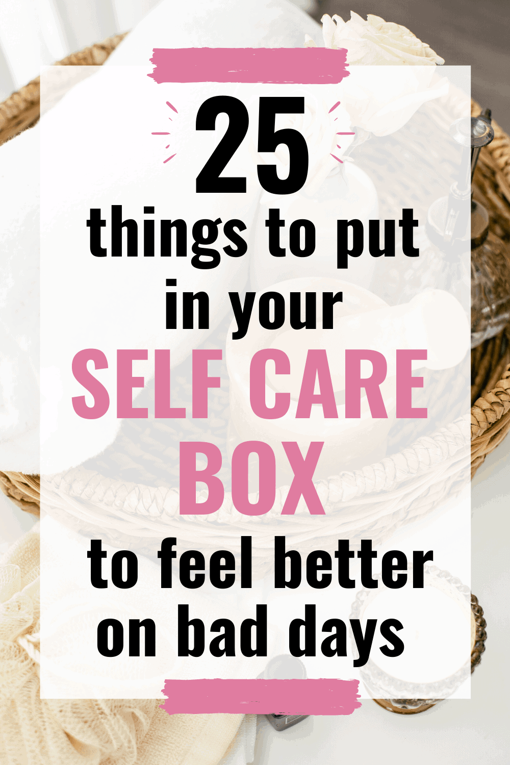 How to create your own self care kit! Ideas of what to put in your stress relief box, so you can pamper yourself when you need it most.