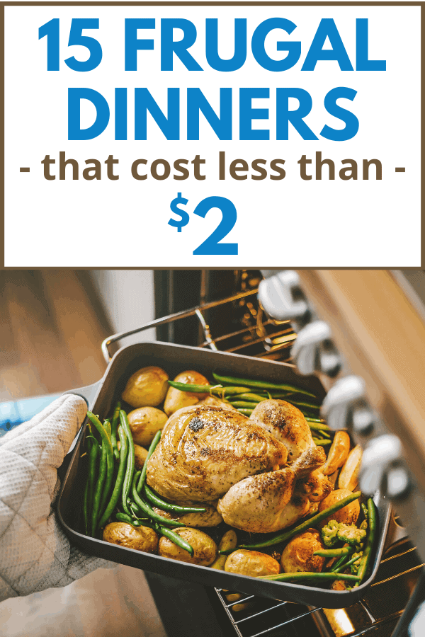 These  dinners are dirt cheap meals you can make on a tight budget. If you’re trying to eat for  a day (or less!), you’ll definitely need some meals under !