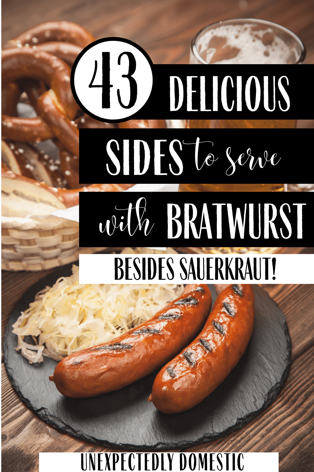 What to eat with bratwurst! These delicious, quick side dishes will turn a basic brat and sauerkraut dinner into something spectacular!