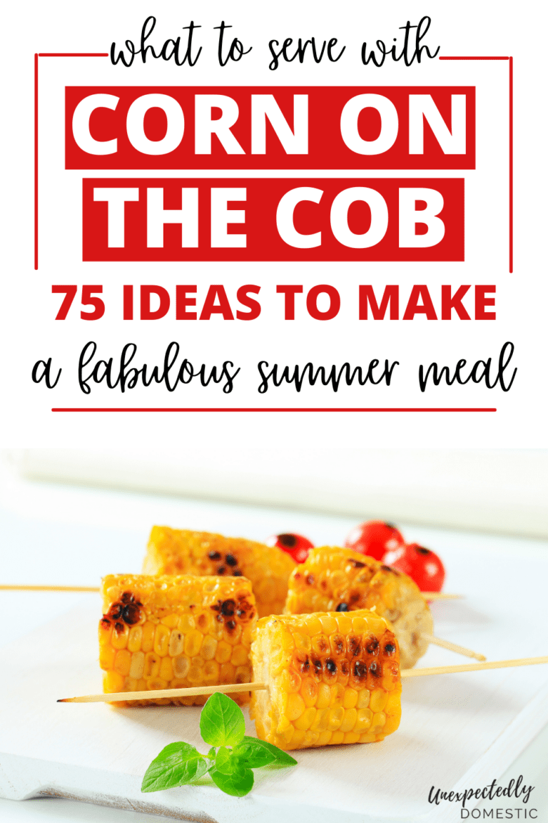 What to Serve With Corn on the Cob (65 main dish and side dish recipes!)