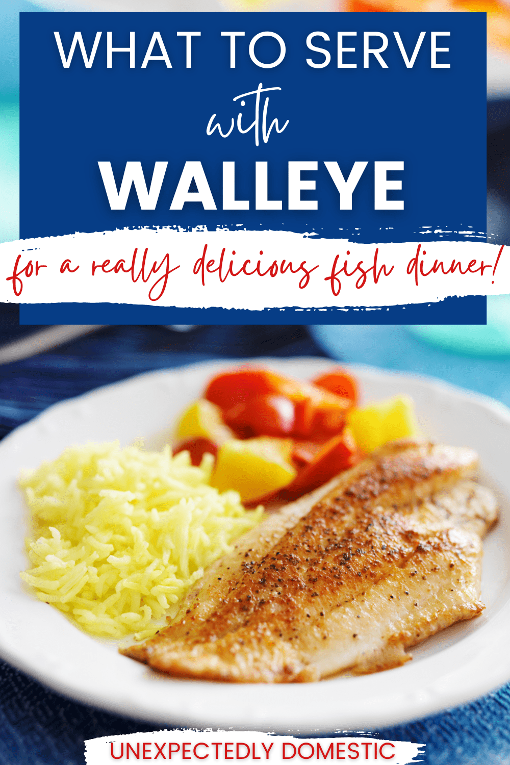 What to serve with walleye! Here are the best side dishes for grilled or fried walleye to make a totally delicious fish dinner!