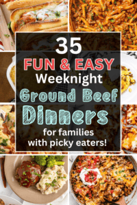 35 Easy Weeknight Dinners with Ground Beef (quick, kid-friendly meals!)