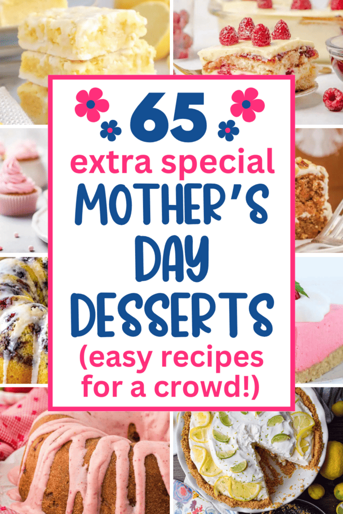 65 Lovely Mother’s Day Dessert Ideas to Make Her Feel Special