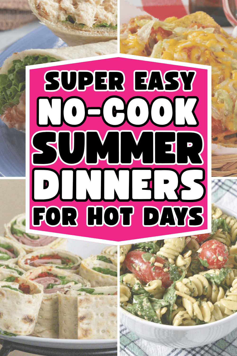 37 Easiest No Cook Summer Meals for Hot Days