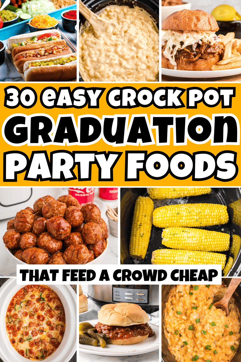 30 Easy Crockpot Graduation Party Food Ideas That Feed a Crowd